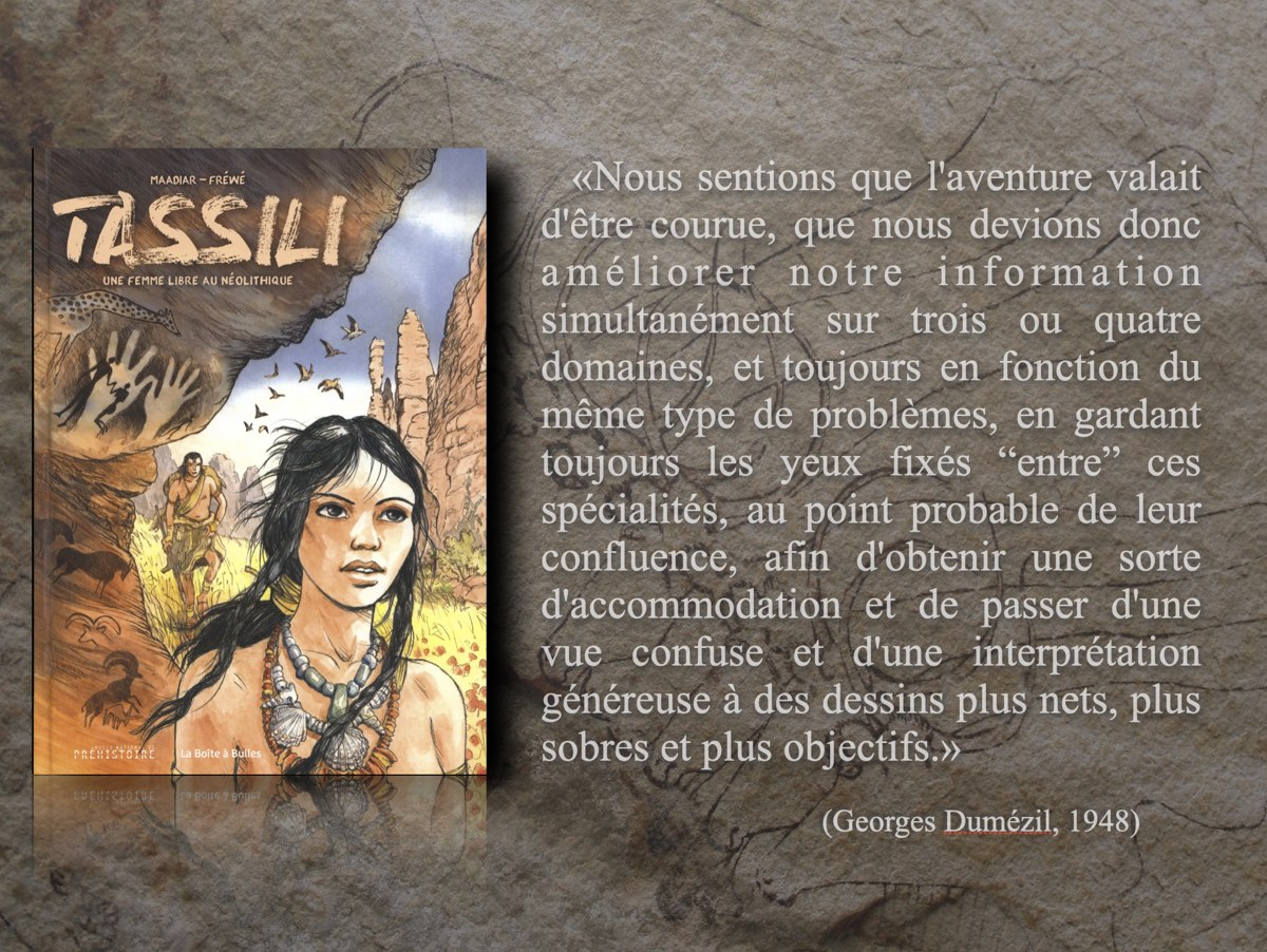 Front cover of the comic book « Tassili, une femme libre au Néolithique » (Tassili, a Free Woman in the Neolithic Age) by Maadiar and Fréwé with a quotation from Mitra-Varuna by Georges Dumézil published in 1948. © Jean-Loïc Le Quellec