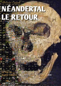 Néandertal - La Retour